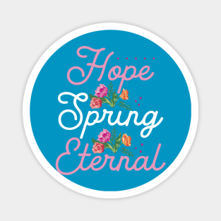 Hope Spring Eternal | Easter Magnet